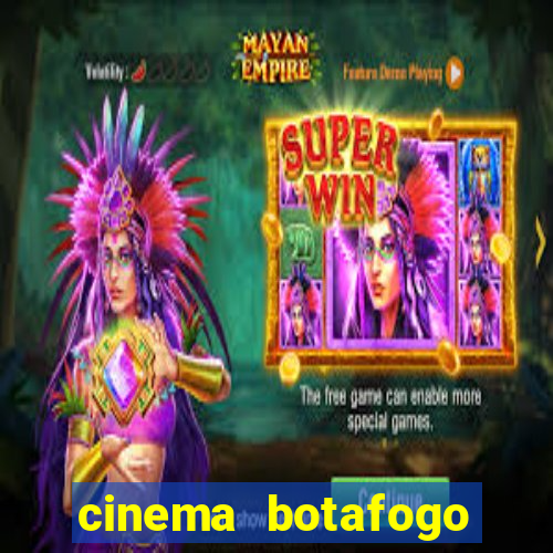 cinema botafogo praia shopping